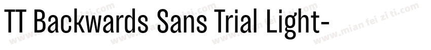 TT Backwards Sans Trial Light字体转换
